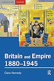 Britain and Empire, 1880-1945 (Seminar Studies)