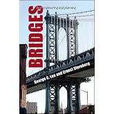 Bridges: Their Engineering and Planning