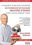Comment je me suis constitué un patrimoine de plusieurs millions d'euros avec un salaire de 1750 eu by