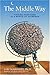 The Middle Way: Finding Happiness in a World of Extremes - Book by Lou Marinoff