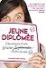 Jeune diplômée - Chroniques d'une jeune chômeuse (French Edition) by