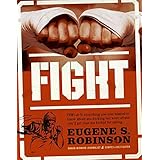 Fight: Everything You Ever Wanted to Know About Ass-Kicking but Were Afraid You'd Get Your Ass Kicked for Asking