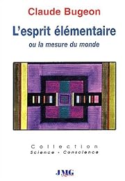 L' esprit élémentaire ou La mesure du monde