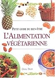 ALIMENTATION VEGETARIENNE (PETIT GUIDE DU BIEN-ETRE) by 