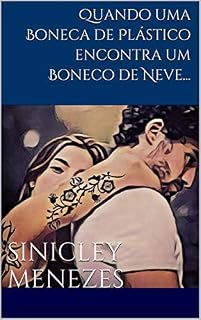 Livro Quando uma Boneca de Plástico encontra um Boneco de Neve...