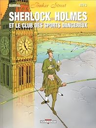 Sherlock Holmes et le club des sports dangereux