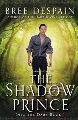 By Bree Despain - Into the Dark Book #1: The Shadow Prince (Reprint) (2015-04-29) [Paperback]