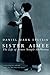 Sister Aimee: The Life of Aimee Semple McPherson by Daniel Mark Epstein