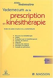 Vademecum de la prescription en kinésithérapie
