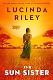 The Sun Sister: A Novel (The Seven Sisters Book 6) by