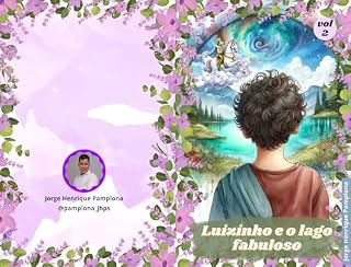 Livro Luizinho e o Lago Fabuloso: Contra a Bruxa verrugosa (Ana e Luizinho com os animais fantásticos Livro 2)
