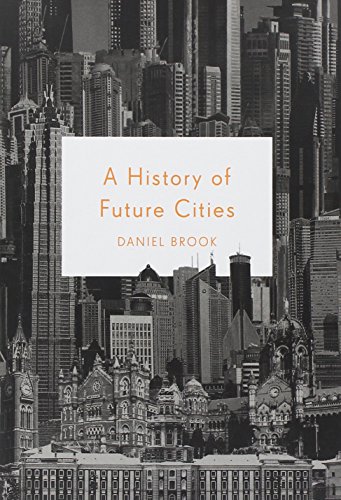 A History of Future Cities