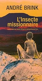 L' insecte missionnaire