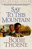 Say to This Mountain (Shiloh Legacy)