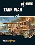 Bolt Action: Tank War by Warlord Games, Peter Dennis