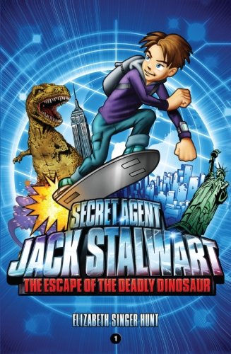 Secret Agent Jack Stalwart... The Escape of the Deadly Dinosaur (Secret Agent Jack Stalwart...)