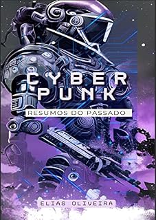 Livro Cyberpunk: Resumos do Passado