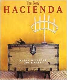 The New Hacienda Joe P Carr Karen Witynski