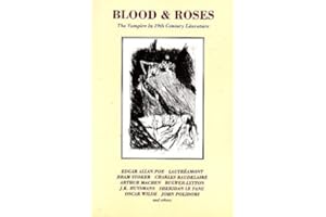 Blood & Roses: The Vampire in 19th Century Literature