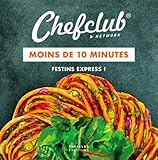 Moins de 10 minutes : Festins express by 