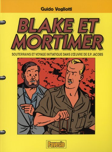 Blake et Mortimer - Souterrains et voyage initiatique dans l'oeuvre de E.P. Jacobs by (Paperback)