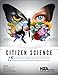 Citizen Science: 15 Lessons That Bring Biology to Life, 6-12 - PB344X