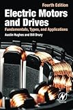 Electric Motors and Drives: Fundamentals, Types and Applications, 4th Edition
