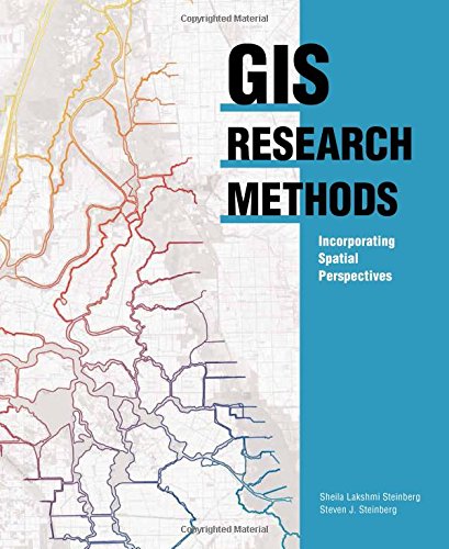 Download GIS Research Methods: Incorporating Spatial Perspectives