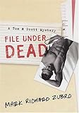 File Under Dead: A Tom & Scott Mystery (Tom & Scott Mysteries)