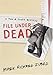 File Under Dead: A Tom & Scott Mystery (Tom & Scott Mysteries)