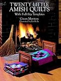 Twenty Little Amish Quilts: With Full-Size Templates (Dover Quilting) by Gwen Marston