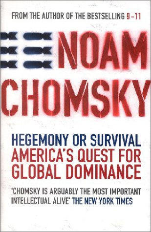 HEGEMONY OR SURVIVAL: America's Quest for Global Dominance