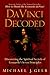 Da Vinci Decoded: Discovering the Spiritual Secrets of Leonardo's Seven Principles - Book by Michael Gelb