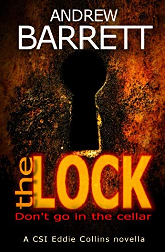 The Lock: A CSI Eddie Collins Novella