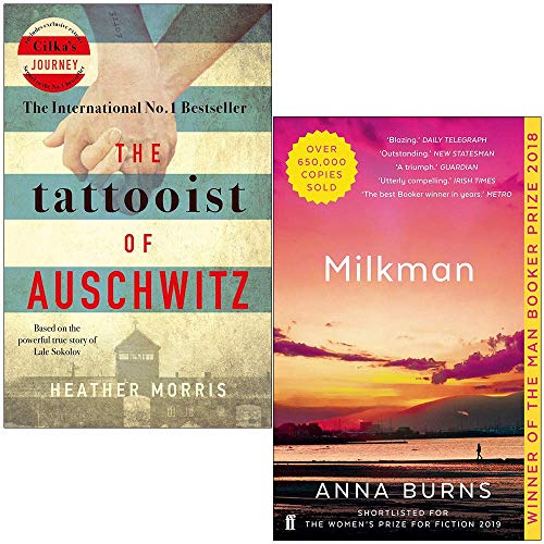 The Tattooist of Auschwitz By Heather Morris & Milkman By Anna Burns 2 Books Collection Set