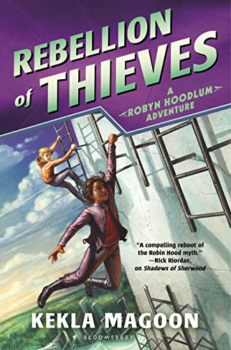 Rebellion of Thieves (A Robyn Hoodlum Adventure)