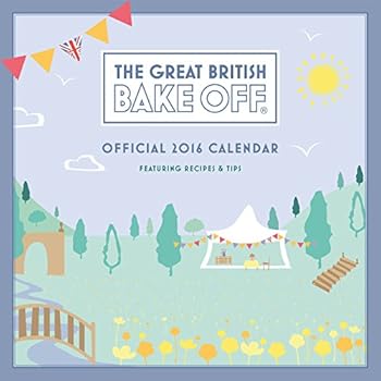 The Official Great British Bake off 2016 Square Calendar The Official Great British Bake off 2016 Square Calendar
