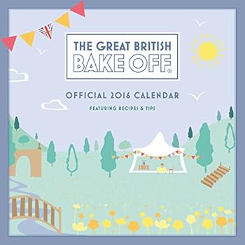 The Official Great British Bake off 2016 Square Calendar