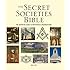 The Secret Societies Bible: The Definitive Guide to Mysterious Organizations (Subject Bible)