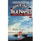 True Names...and Other Dangers