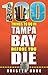 100 Things to Do in Tampa Bay Before You Die
