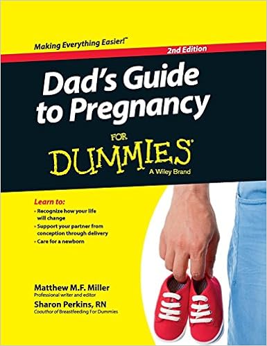 Dad S Guide To Pregnancy For Dummies Miller Matthew M F Perkins Sharon 9781119174066 Amazon Com Books