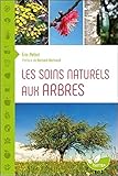 Les soins naturels aux arbres by 