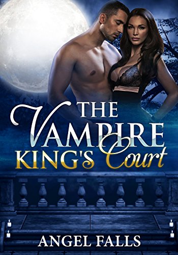 The Vampire King's Court: Vampire,  Shifter, Witches Romance