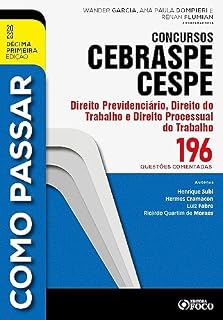Livro Como passar concursos CEBRASPE -Direito Previdenciário, Trabalho e Processual do Trabalho
