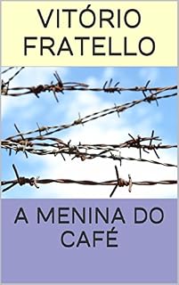 Livro A MENINA DO CAFÉ