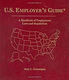 U. S. : A Handbook of Employment Laws and Regulations, Greenspan, Amy L., 073555403X