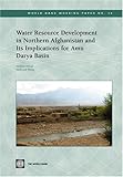 Front cover for the book Water Resource Development in Northern Afghanistan and Its Implications for Amu Darya Basin by Masood Ahmad