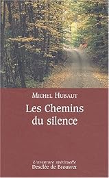 Les  chemins du silence