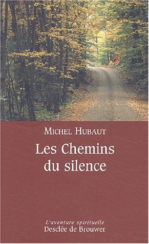 Les  chemins du silence
